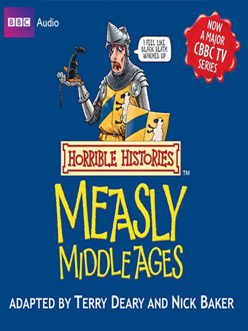 Title details for The Measly Middle Ages by Terry Deary - Available